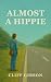 Almost A Hippie by Cliff Gibson