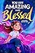 You Are Amazing & Blessed —...