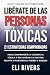 Liberarte de las personas t...