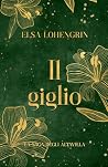 Il Giglio (La Saga degli Altavilla) (Italian Edition) Il Giglio (La Saga degli Altavilla) (Italian Edition)