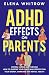 ADHD Effects on Parents: Co...
