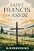 Saint Francis of Assisi by G.K. Chesterton Saint Francis of Assisi by G.K. Chesterton