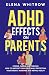 ADHD Effects on Parents: Co...