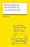 Wo kein Wille ist, ist auch eine Couch
