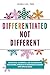 Differentiated Not Different: An Adaptive, Meaningful, and Collaborative Educational Approach to Empowering Children With Special Needs