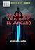 Lo que dios ocultó en el Vaticano: Custodios de la Fe — Libro I (Spanish Edition)