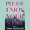 Please Enjoy Your Stay: A Novel Please Enjoy Your Stay: A Novel