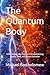 The Quantum Body: How Cutti...