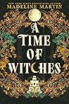 A Time of Witches by Madeline  Martin