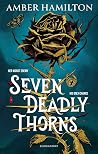 Seven Deadly Thorns by Amber  Hamilton