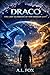 DRACO: The Last Guardian of...