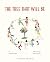 The Tree That Will Be by Daniel Cañas