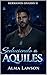 Seduciendo a Aquiles (Hermanos Onassis nº 2) (Spanish Edition)