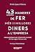 43 maneres de fer més (i millors) diners (Catalan Edition)