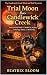 Trial Moon Over Candlewick ...