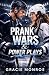 Prank Wars and Power Plays by Gracie Monroe Prank Wars and Power Plays by Gracie Monroe