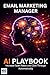 Email Marketing Manager AI ...