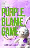 Purple, Blame, Ga...