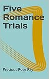 Five Romance Trials