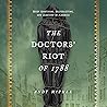 The Doctors' Riot...