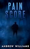 Pain Score (Alex Bennett: Division Nine Book 2)