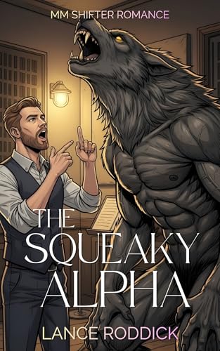 The Squeaky Alpha (Fur Real Love)