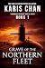 Grave of the Northern Fleet Book 1 by Karis Chan