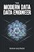 The Modern Data Engineer by Ryan Kastner