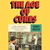 The Age of Cures:...
