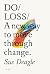 Do Loss by Sue Deagle Do Loss by Sue Deagle