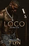 Loco: The Idea of Us
