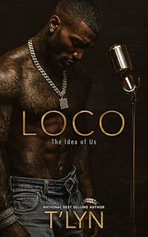 Loco: The Idea of Us