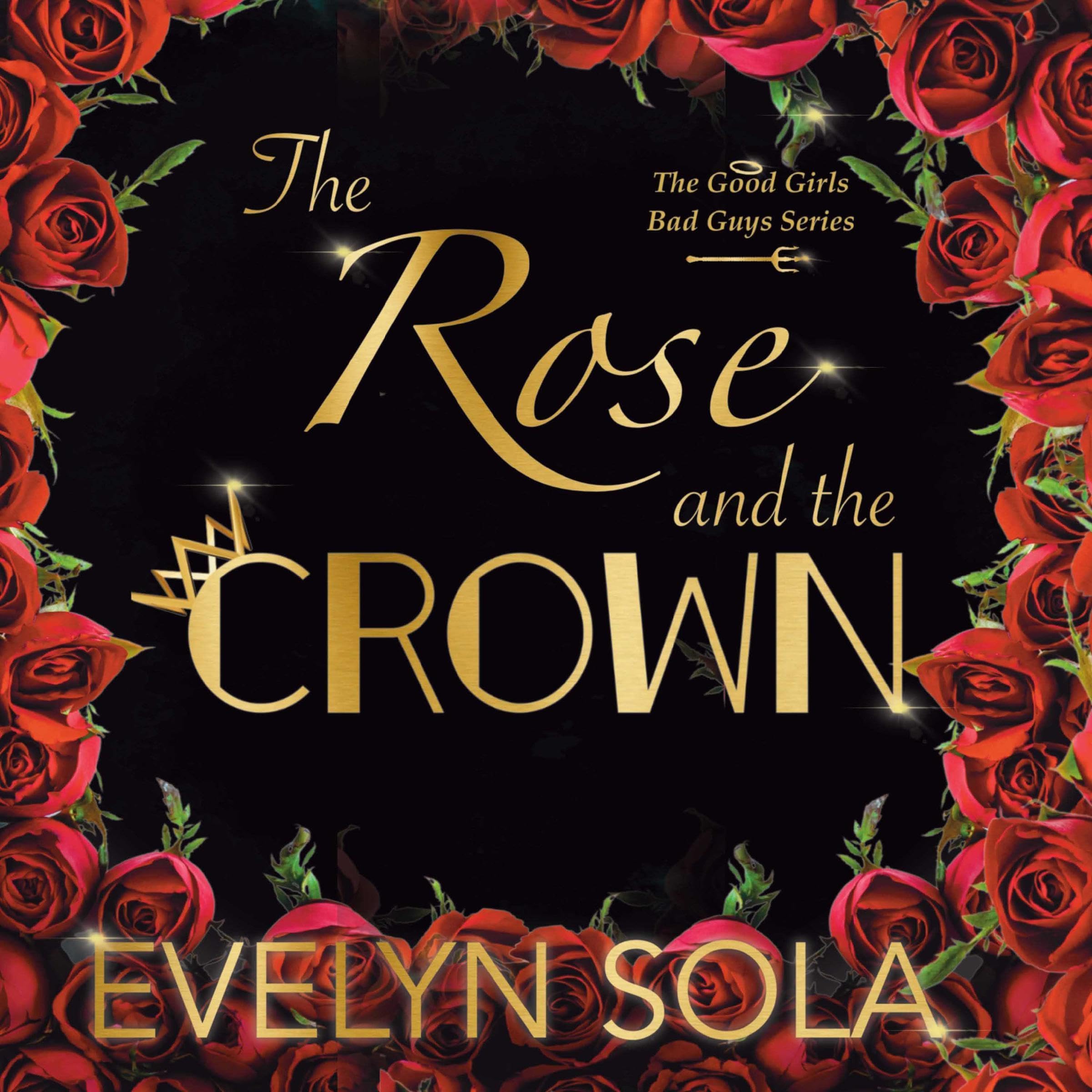The Rose and the Crown (Audible Audio)