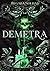 Demetra (Sorcières Maudites, #1)
