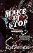 Make It Stop (West Pine Bullies #2)