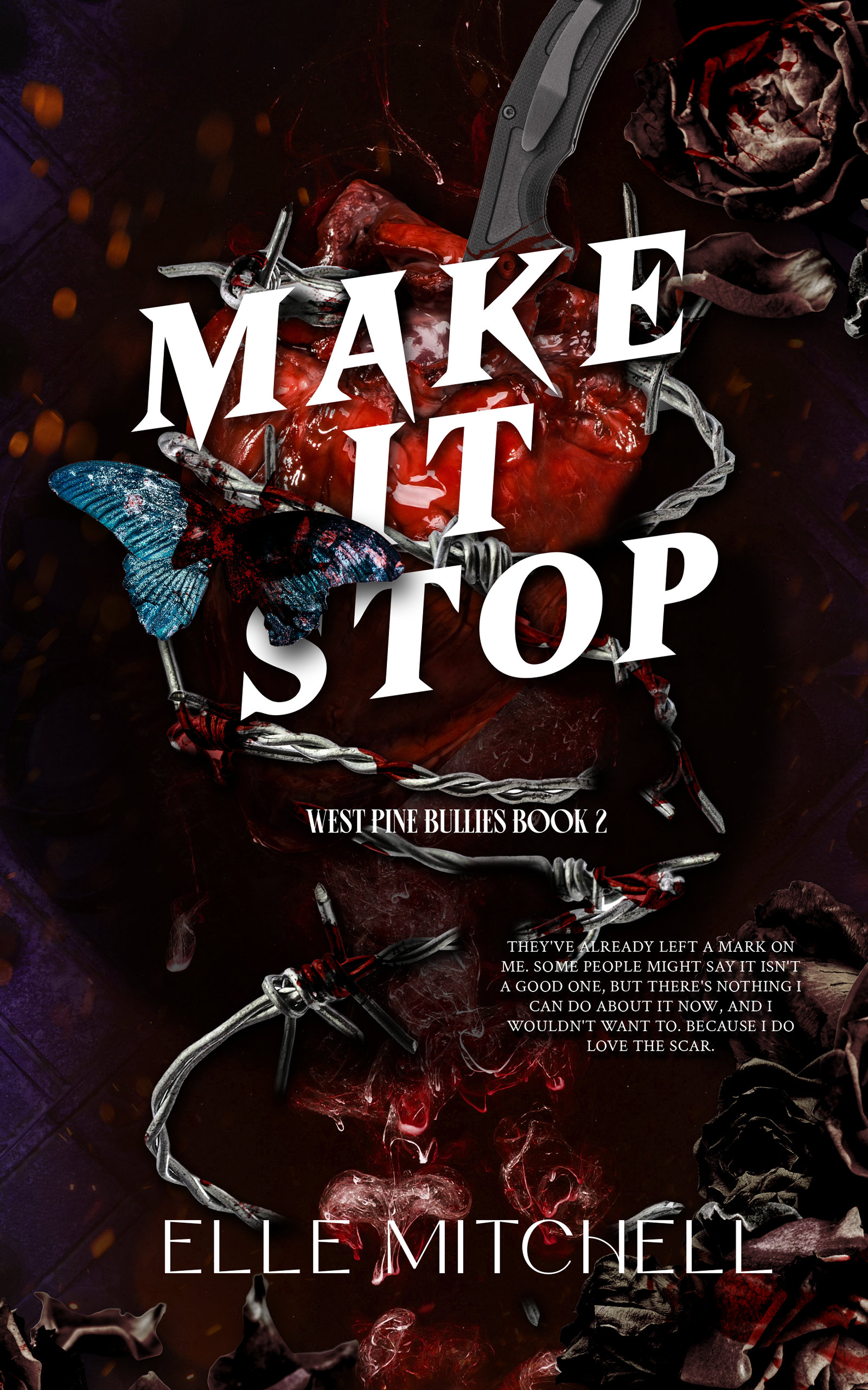 Make It Stop (West Pine Bullies #2)