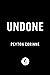 Undone by Peyton Corinne