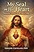 My Seal on His Heart by Gregory Cleveland