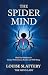 The Spider Mind by Louise Slattery The Spider Mind by Louise Slattery