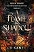 Flame and Shadow by CB Samet