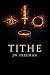 Tithe by J.W. Freeman Tithe by J.W. Freeman