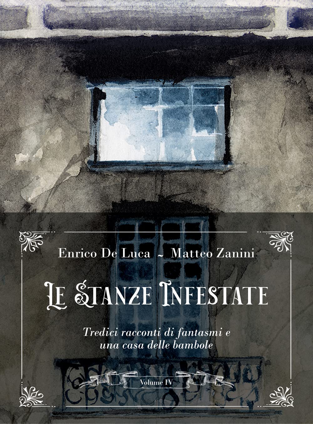 Le stanze infestate. Tredici racconti di fantasmi e una casa delle bambole, Vol. 4