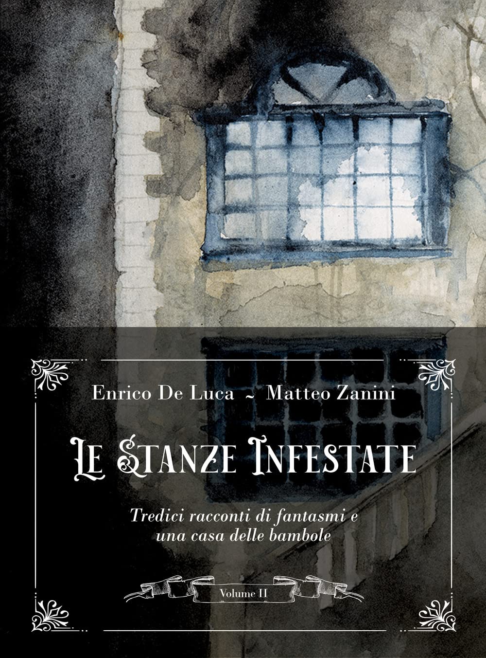 Le stanze infestate. Tredici racconti di fantasmi e una casa delle bambole, Vol. 2