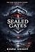 Sealed Gates by Kiara Knight