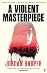A Violent Masterp...