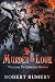 Murder Of Love : Welcome To...