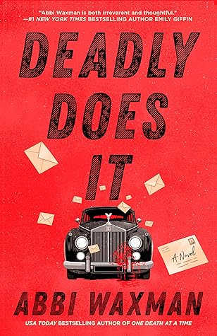 Deadly Does It by Abbi Waxman