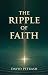 The Ripple of Faith