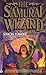 The Samurai Wizard (The Wizard of 4th Street #5)