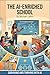 The AI-Enriched School by Michael Larkin